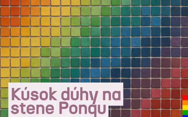 Kúsok dúhy na stene Ponqu