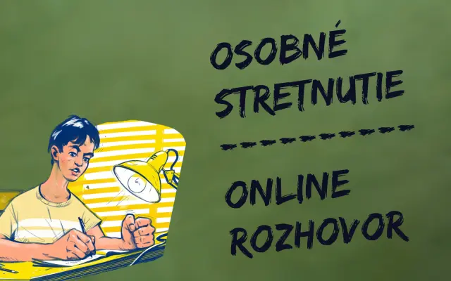 Osobné stretnutie / online rozhovor