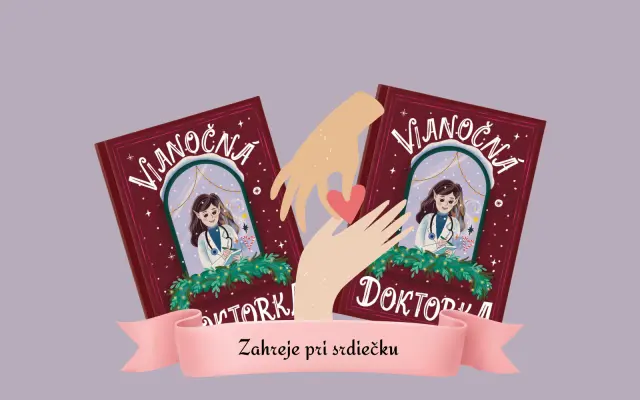💝 Vianočný darca - 2 knihy Vianočná doktorka. Jedna pre vás, druhá do detského domova.