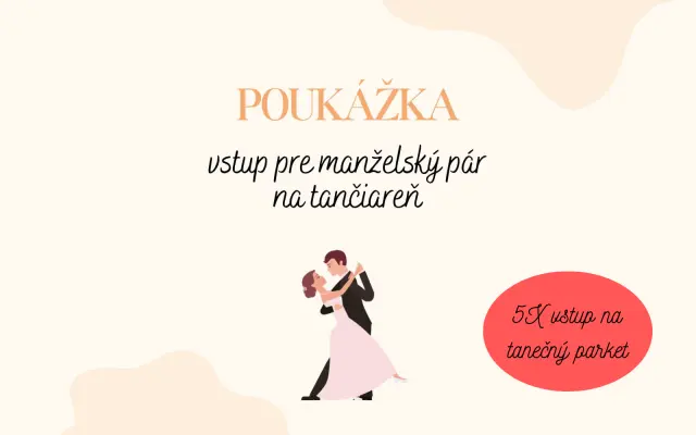 5x Vstup pre manželský pár na tančiareň