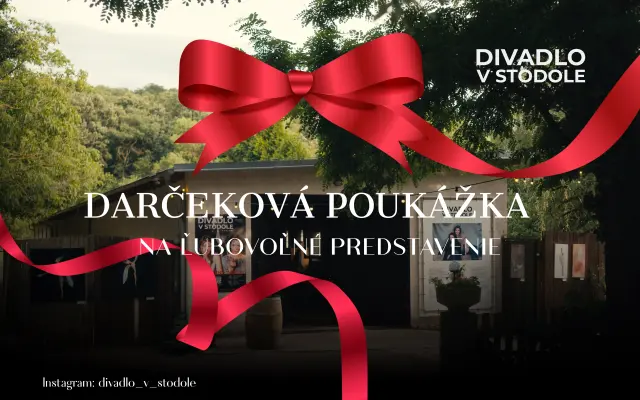 Darčeková poukážka na predstavenie