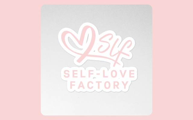 Samolepka Self-Love Factory, 8x8 cm